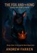 The Fox and the King a Saga of Fire and Fate: Book One: A City of Ash Born from Love