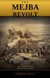 The SilverBack The Mejba Revolt: How a Tax Destroyed a Nation and Opened the Door to Empire