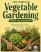 The Complete Vegetable Gardening Bible