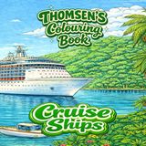 Thomsen's Colouring Book: Cruise Ships