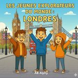 Les Jeunes Explorateurs Du Monde Les Jeunes Explorateurs du Monde - Paperback