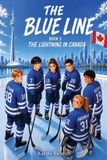 The Blue Line The Blue Line BOOK 3 The Lightning in Canada