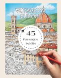 Voyage en Europe: Livre de coloriage adulte anti-stress