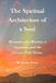 The Libri GmbH The Spiritual Architecture of a Soul: Memories of a Warrior, a Guardian, and the Ancient Path Home Paperback