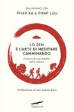 Lo Corbaccio Lo zen e l'arte di meditare camminando Paperback