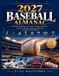 2027 Libri GmbH 2027 Baseball Almanac: Essential Reference to Teams, Players, Statistics, Records, History, Strategy, Ballparks, and the Season Ahead