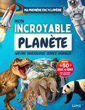 Mon Incroyable Planète: Encyclopédie Éducative Illustrée pour Enfants de 6 à 12 Ans