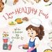 I love HEALTHY treats. A rhyming story about a girl who enjoys participating in the kitchen and shares her healthy recipes: Fun & encouraging read for kids of all ages.