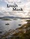 Stay And Fish Lough Mask