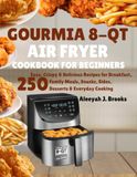 GOURMIA 8-Qt Air Fryer Cookbook for Beginners
