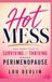 Hot Mess: Your Honest Guide to Surviving and Thriving Through Perimenopause