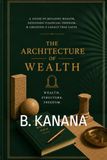 The Architecture of Wealth