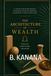 The Architecture of Wealth