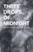 Three Libri GmbH Three Drops of Midnight: Bilingual Stories in Spanish and English