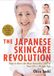 Japanese The Japanese Skincare Revolution: How to Have the Most Beautiful Skin of Your Life