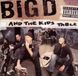 How Big D & The Kids Table How It Goes