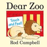 Dear Macmillan Publishers Ireland Limited Dear Zoo Touch and Feel Book