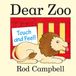 Dear Macmillan Publishers Ireland Limited Dear Zoo Touch and Feel Book