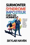 Surmonter Independently Published Surmonter syndrome imposteur chez les hommes