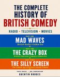 THE Libri GmbH The Complete History of British Comedy: Radio - Television - Movies
