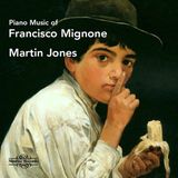Outhere Martin Jones - Piano Music Of Francisco Mignone (CD)