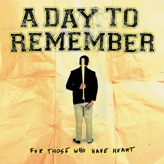 For A Day To Remember For Those Who Have Heart (LP) (Remastered)