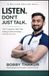 Listen. Don't Just Talk.: A Million Dollar Skill