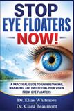 STOP Libri GmbH Stop Eye Floaters Now! Paperback