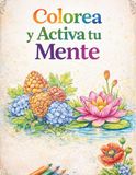El libro mágico de psicomotricidad y coordinación para niños y adultos mayores: “COLORES QUE DESPIERTAN LA MENTE”