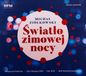 Michal CD ACCORD MUSIC EDITION Michal Ziolkowski: Swiatlo Zimowej Nocy