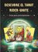 DESCUBRE Rider-Waite DESCUBRE EL TAROT RIDER-WAITE: Guía para principiantes