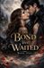 The Ash & Ink Press The Bond That Waited Paperback