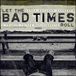 Sonic Rendezvous Creep Records Various Artists - Let the Bad Times Roll (A Tribute to the Replacements) (LP)