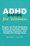 The ADHD Guide for Women