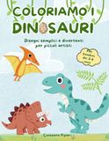 Coloriamo i Dinosauri: Disegni semplici e divertenti per piccoli artisti