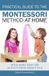 Practical Independently Published Montessori Activity Books for Home and School- Practical Guide to the Montessori Method at Home