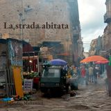 La strada abitata
