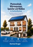 Photovoltaik, Books on Demand Photovoltaik, Wärmepumpe, Speicher und Wallbox im Zweifamilienhaus
