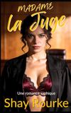 Madame la Juge: Une romance saphique