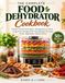 Le livre de recettes complet pour déshydrateur alimentaire