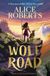 Wolf Simon & Schuster Ltd Wolf road: Alice Roberts