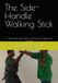 The Side-Handle Walking Stick: A Structured Approach to Movement, Safety and Control