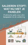 Salderen Waries B.V. Salderen stopt: wat nu met je panelen: Praktische gids voor slim besparen na de saldering