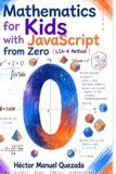 Math Libri GmbH Math for Kids with JavaScript from Scratch