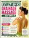 Lymphdrainage-Massage für Anfänger: Der ultimative Selbstmassage-Leitfaden zur Reduzierung von Schwellungen, Verbesserung der Durchblutung, des allgemeinen Wohlbefindens
