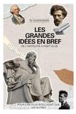 Les grandes idées en bref: Pour être plus intelligent que les autres