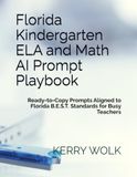 Florida Kindergarten ELA and Math AI Prompt Playbook