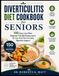 Diverticulitis Diet Cookbook for Seniors