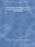 Empowering Taylor and Francis Empowering Emerging Economies through Innovation, Resilience, and Sustainability