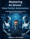 Mastering Bol Mastering AI-Driven Data Center Automation